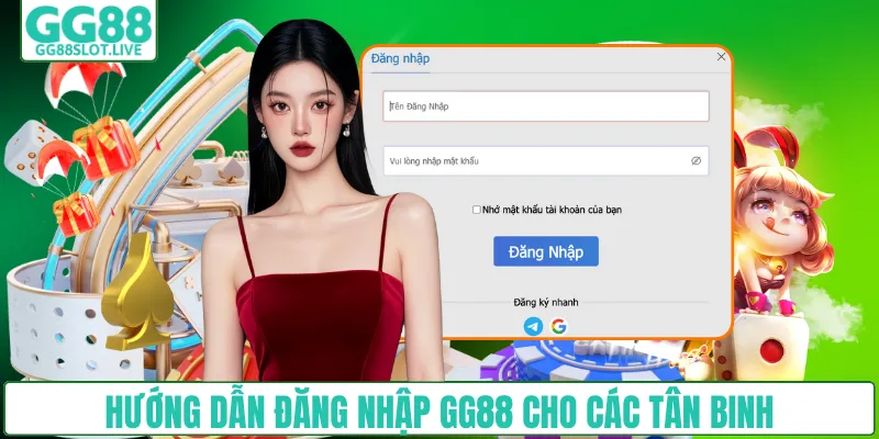 Hướng dẫn đăng nhập GG88 cho các tân binh