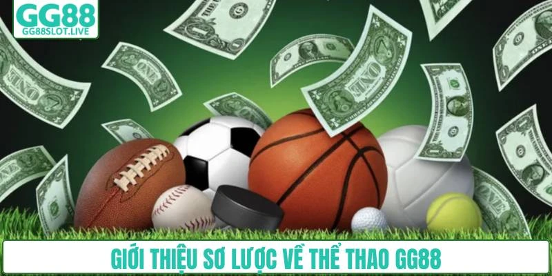 Giới thiệu sơ lược về thể thao GG88