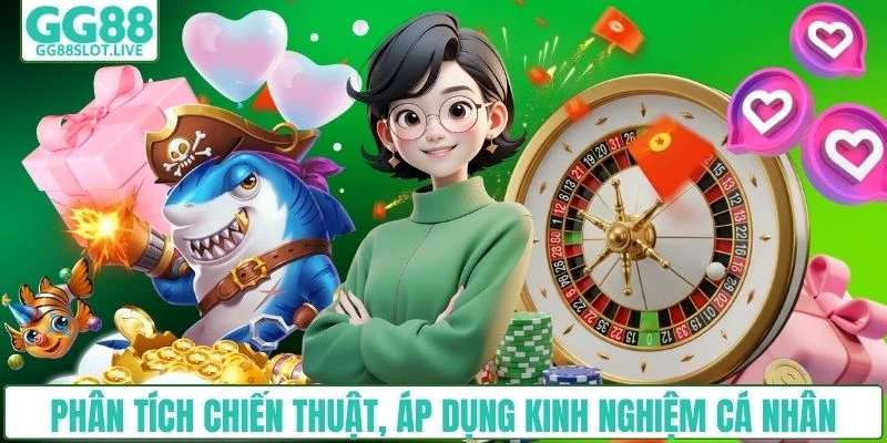 Phân tích chiến thuật, áp dụng kinh nghiệm cá nhân